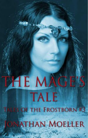 [Tales of the Frostborn 03] • The Mage's Tale